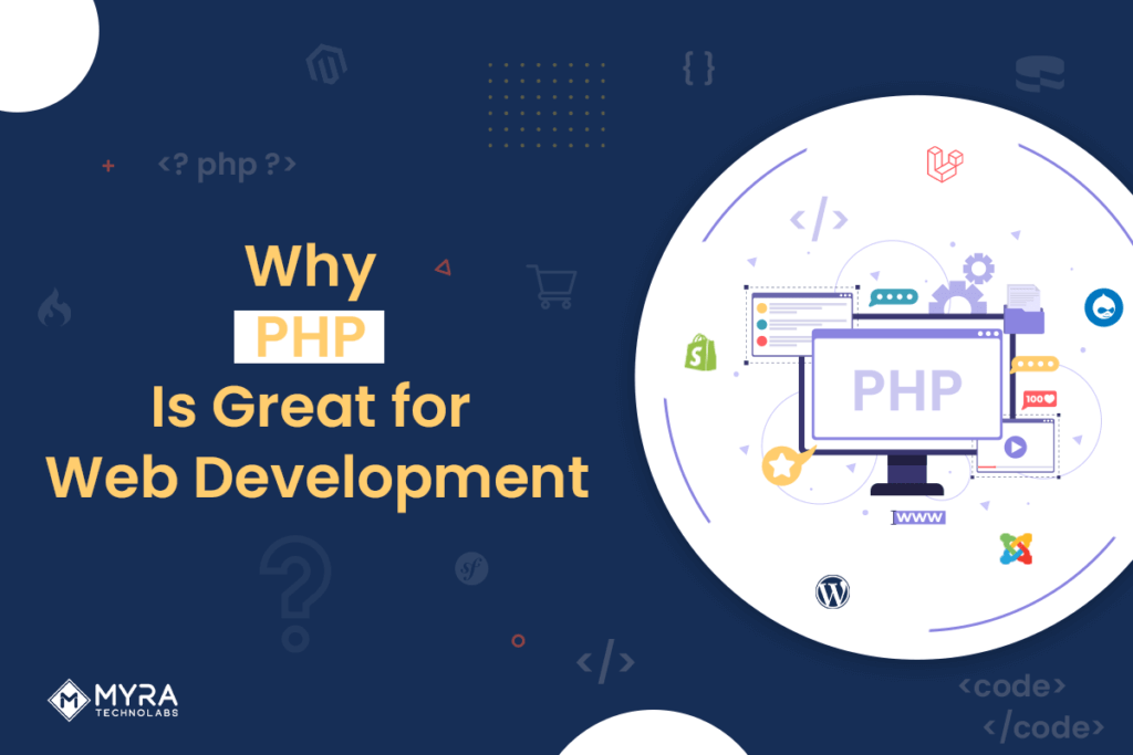 Why PHP Is Great for Web Development