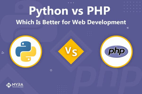 Python vs PHP: Which One To Opt For Web Development?