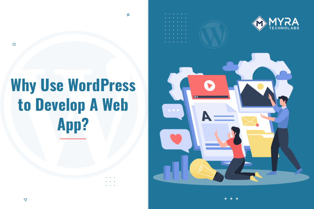 Why Use WordPress to Develop A Web App