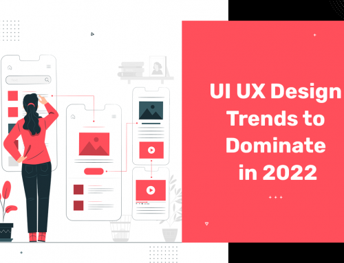 Latest UI UX Design Trends to Dominate in 2022