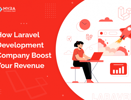 How A Laravel Development Company Give A Boost To Your Business Revenue