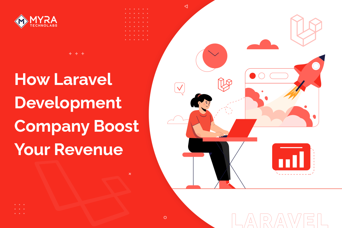 How Laravel Development Company Boost Business Revenue