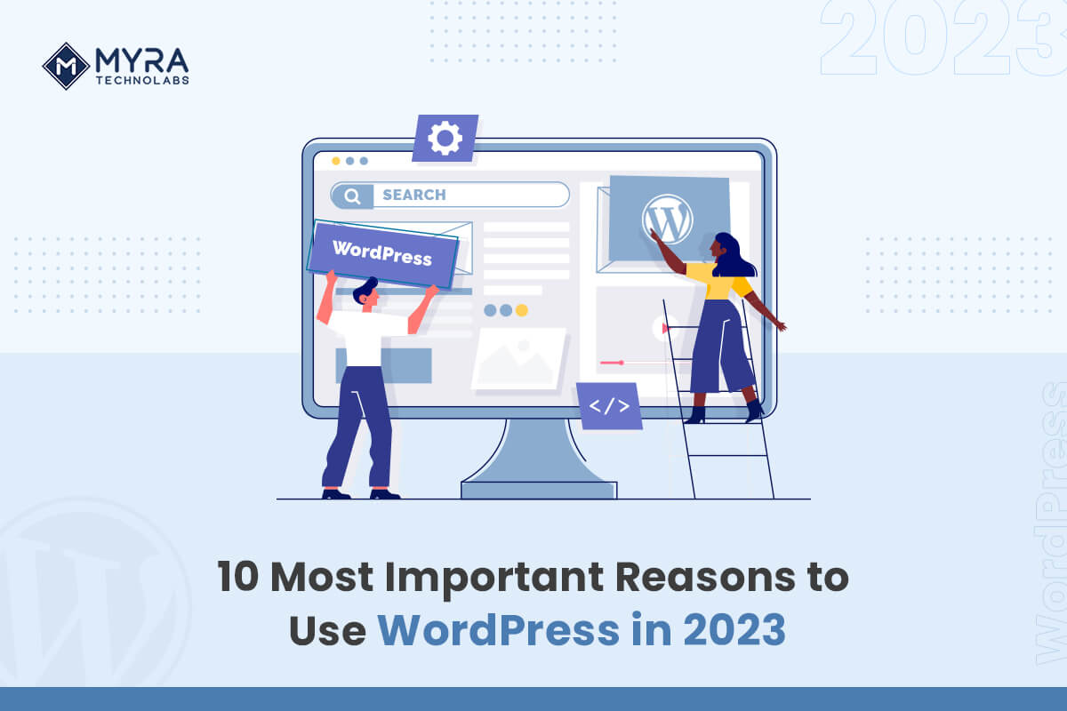 Reasons to Use WordPress in 2023